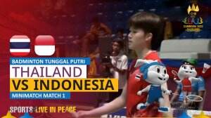 Minimatch Badminton Tunggal Putri Sea Games Cambodia Thailand Vs