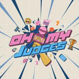 Oh My Judges!
