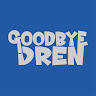 Goodbye Dren
