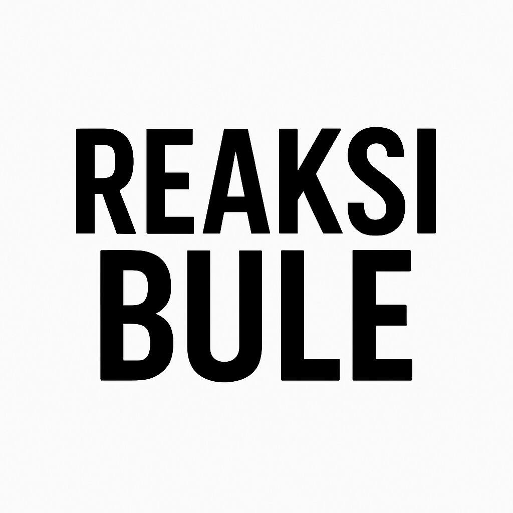 Reaksi Bule