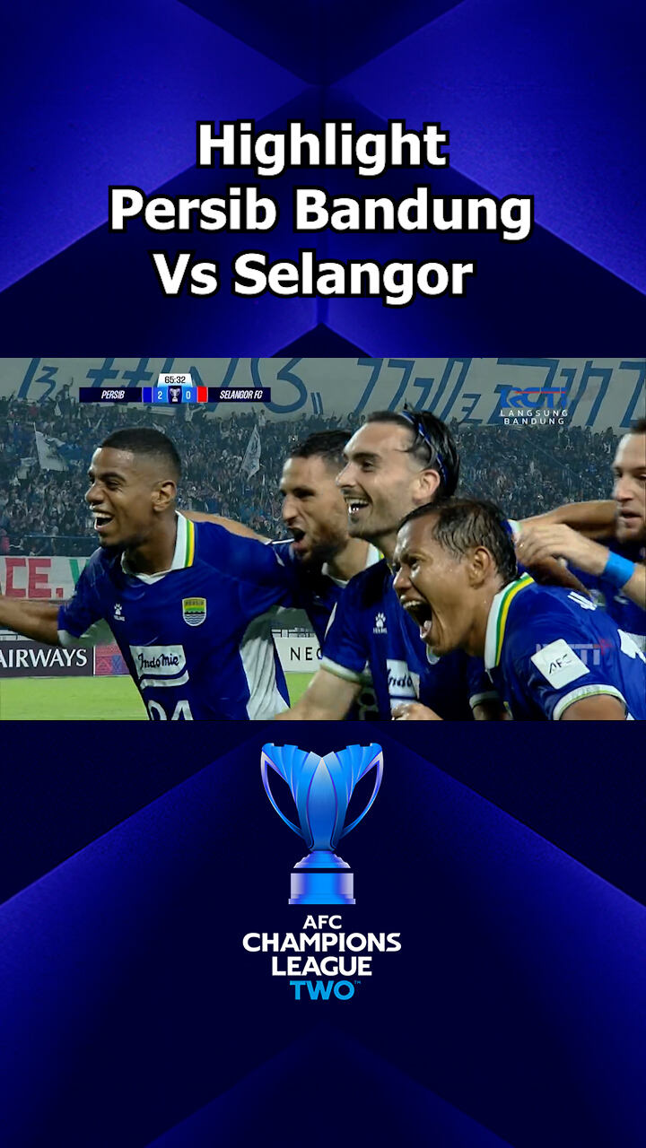 Highlight Persib Bandung Vs Selangor