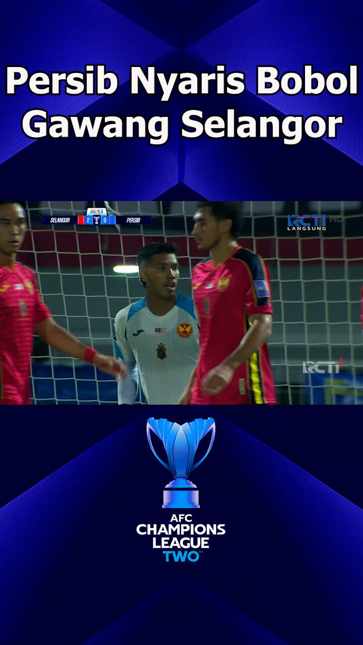 Persib Nyaris Bobol Gawang Selangor