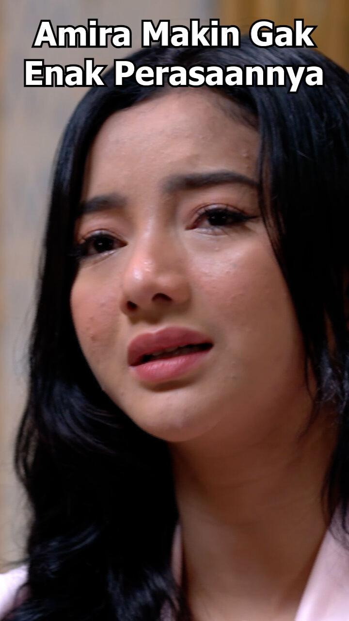 Amira Makin Gak Enak Perasaannya