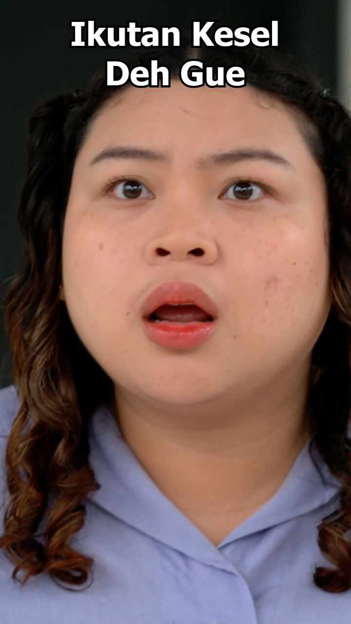 Ikutan Kesel Deh Gue
