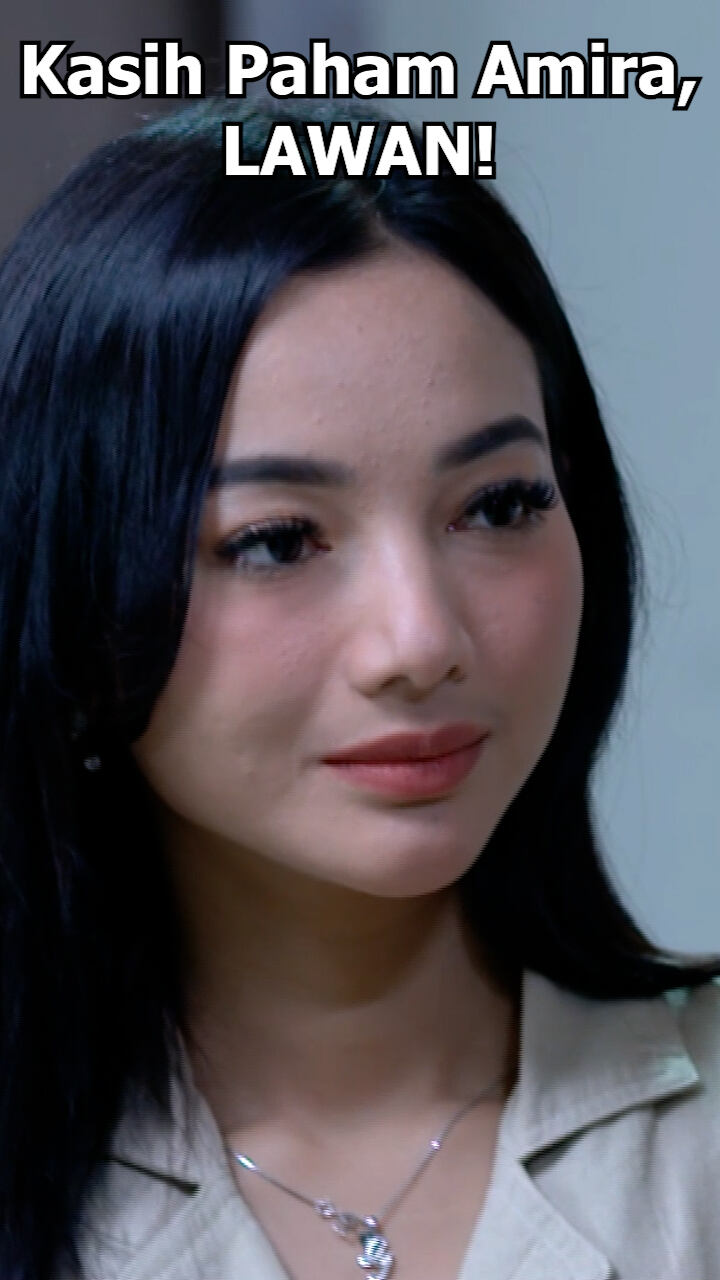 Kasih Paham Amira Lawan