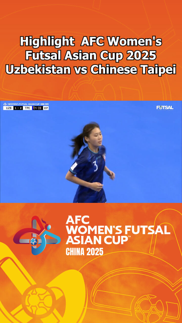 Highlight Afc Women S Futsal Asian Cup 2025 Uzbekistan Vs Chinese Taipei