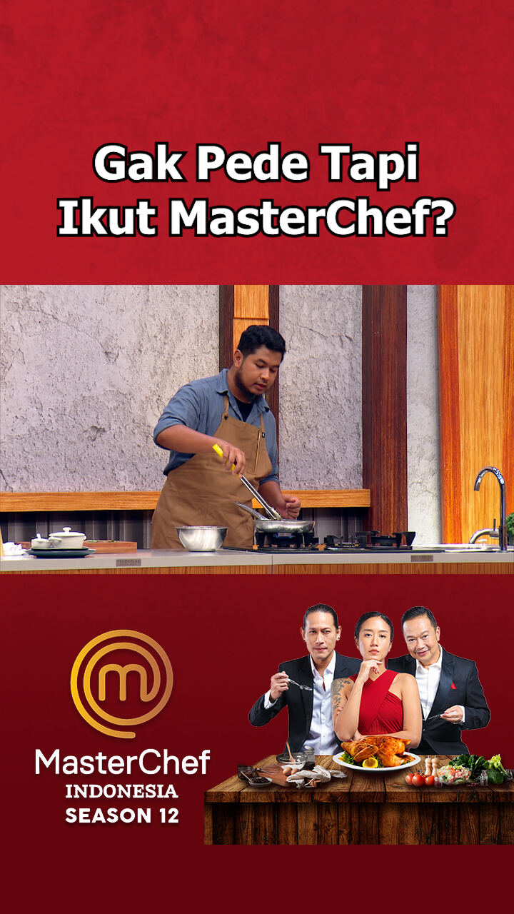 Gak Pede Tapi Ikut Masterchef