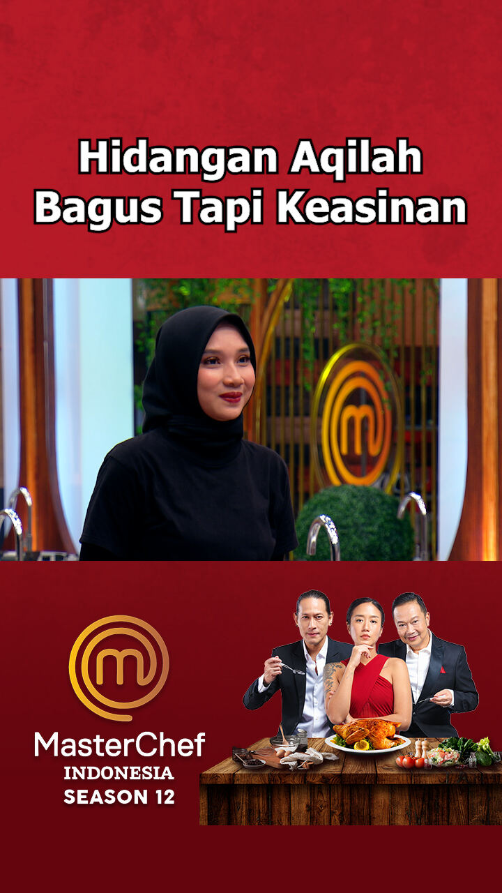 Hidangan Aqilah Bagus Tapi Keasinan