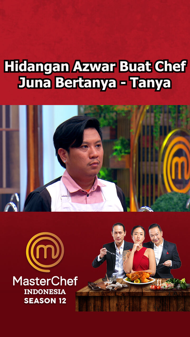 Hidangan Azwar Buat Chef Juna Bertanya - Tanya