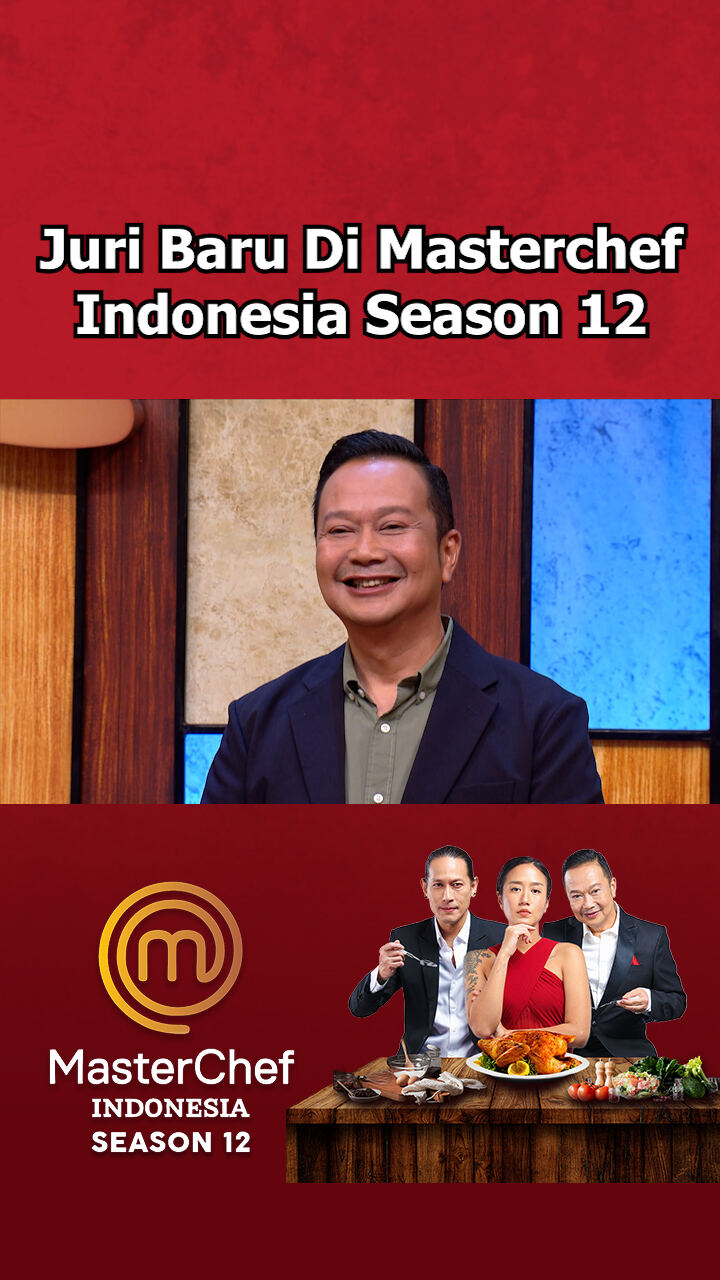 Juri Baru Di Masterchef Indonesia Season 12