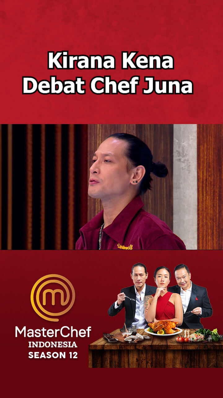 Kirana Kena Debat Chef Juna