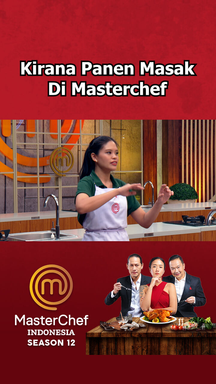 Kirana Panen Masak Di Masterchef