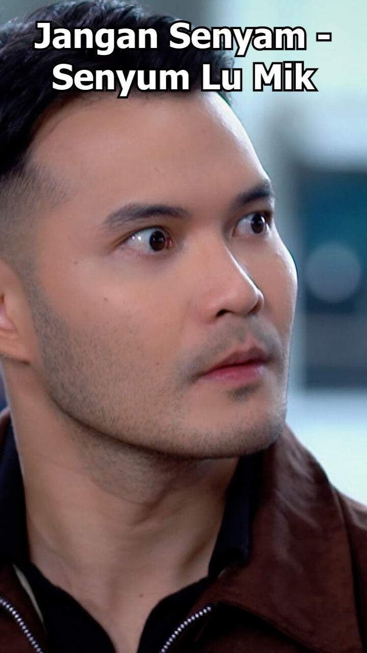 Jangan Senyam - Senyum Lu Mik