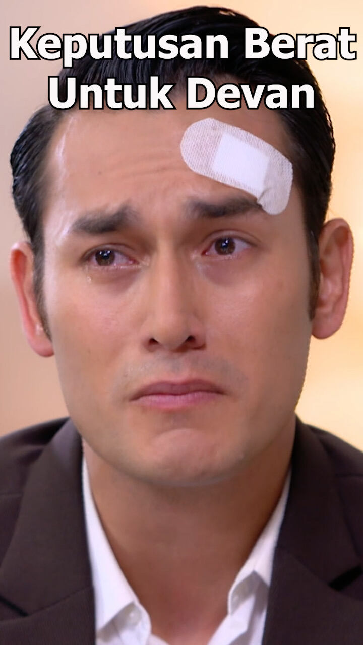Keputusan Berat Untuk Devan
