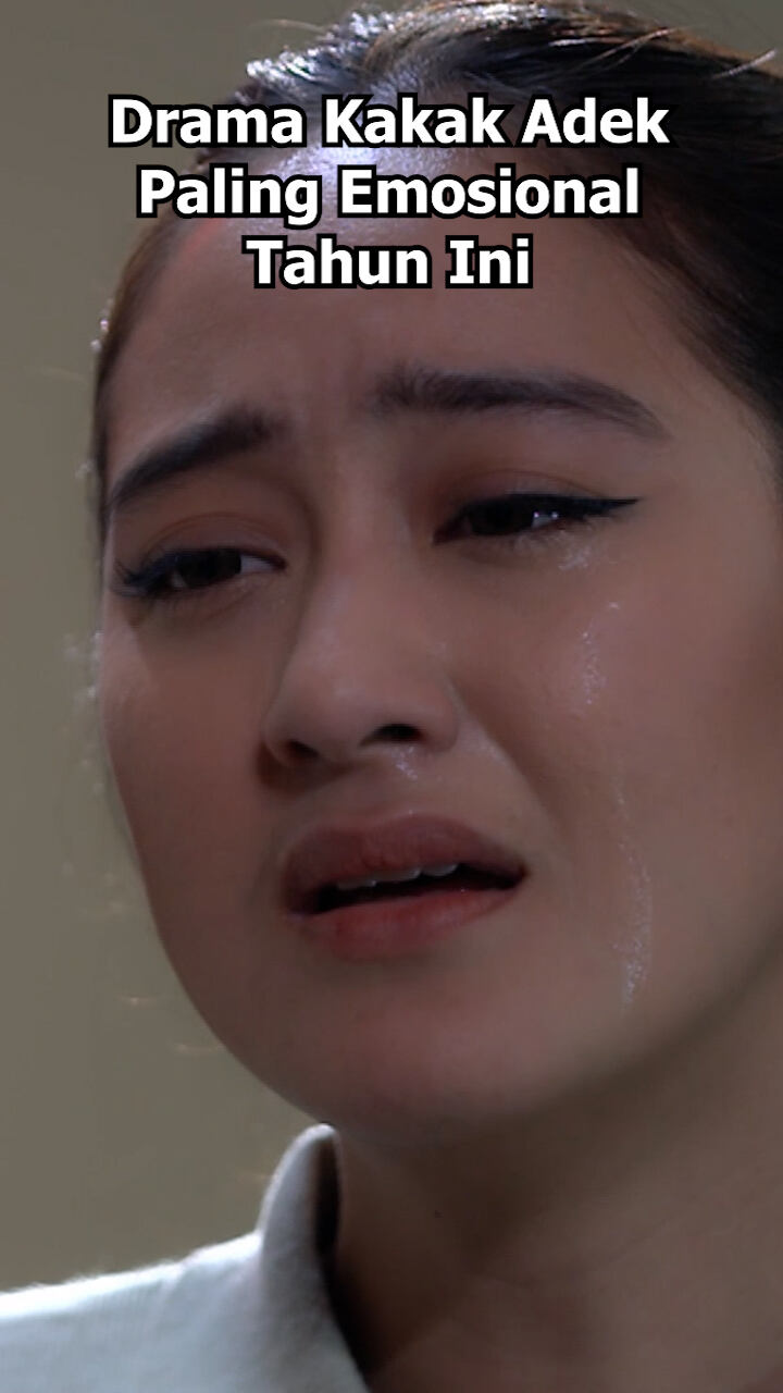 Drama Kakak Adek Paling Emosional Tahun Ini