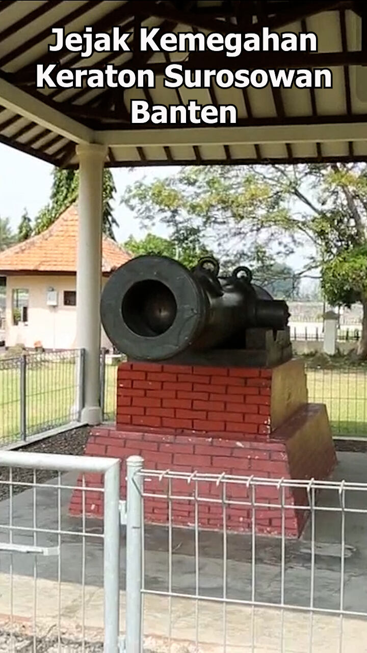 Jejak Kemegahan Keraton Surosowan Banten