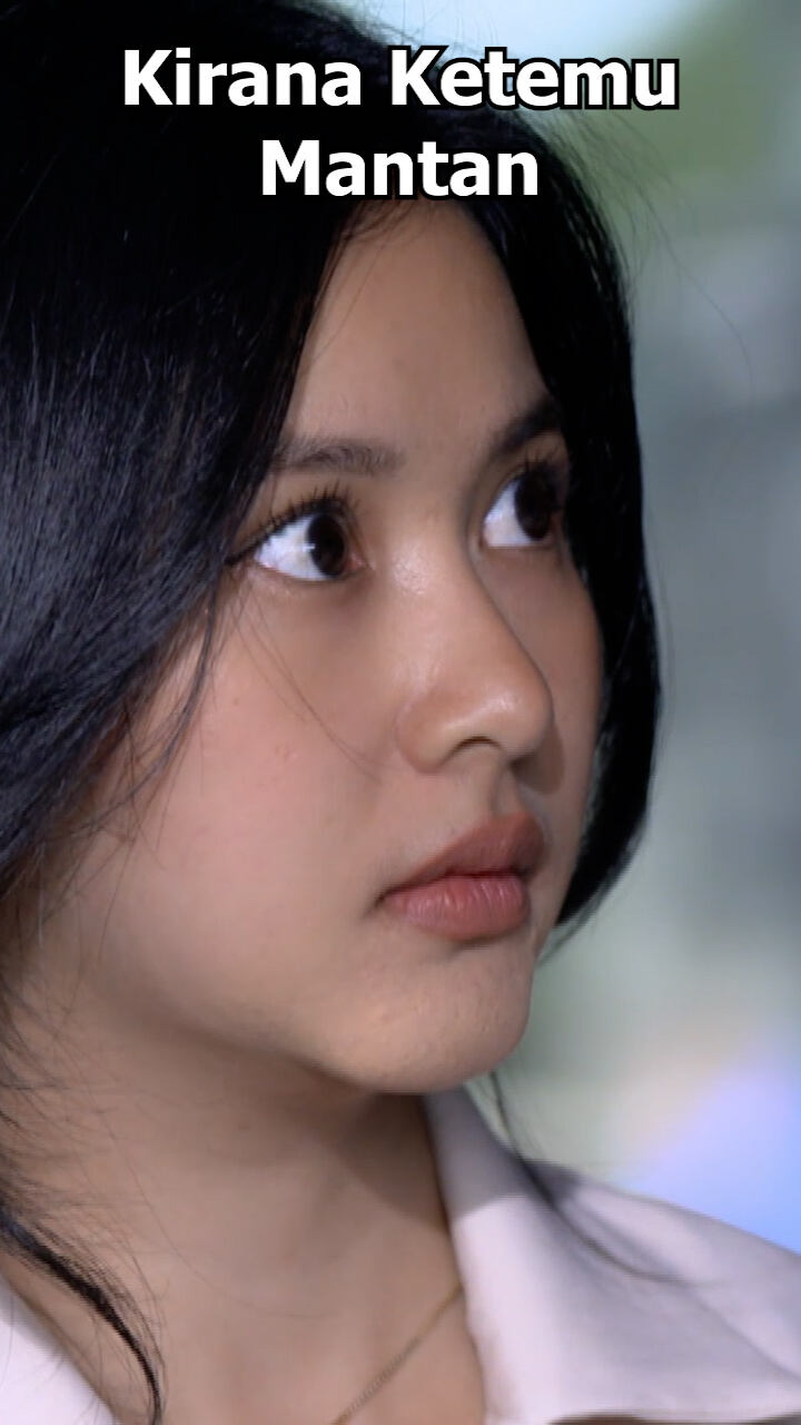 Kirana Ketemu Mantan