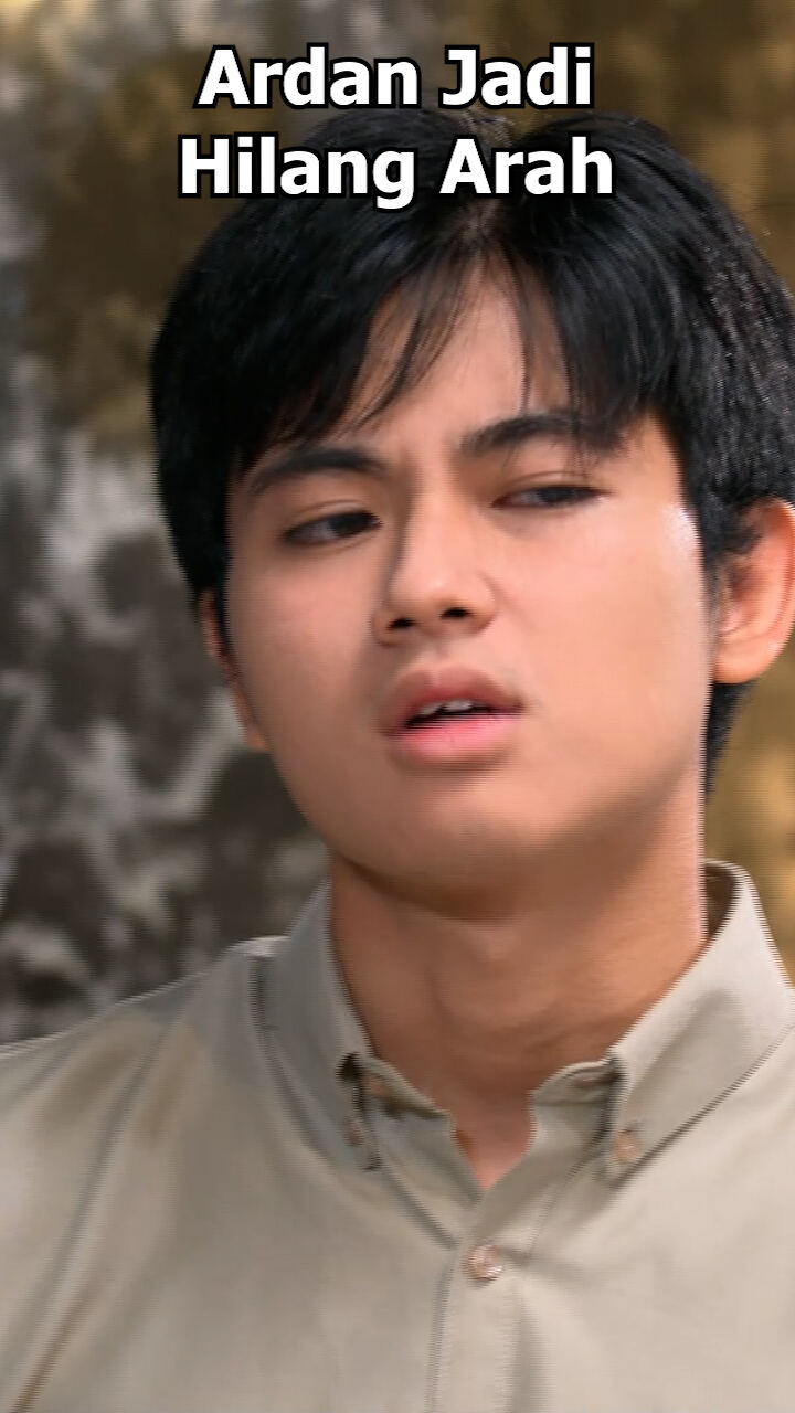 Ardan Jadi Hilang Arah