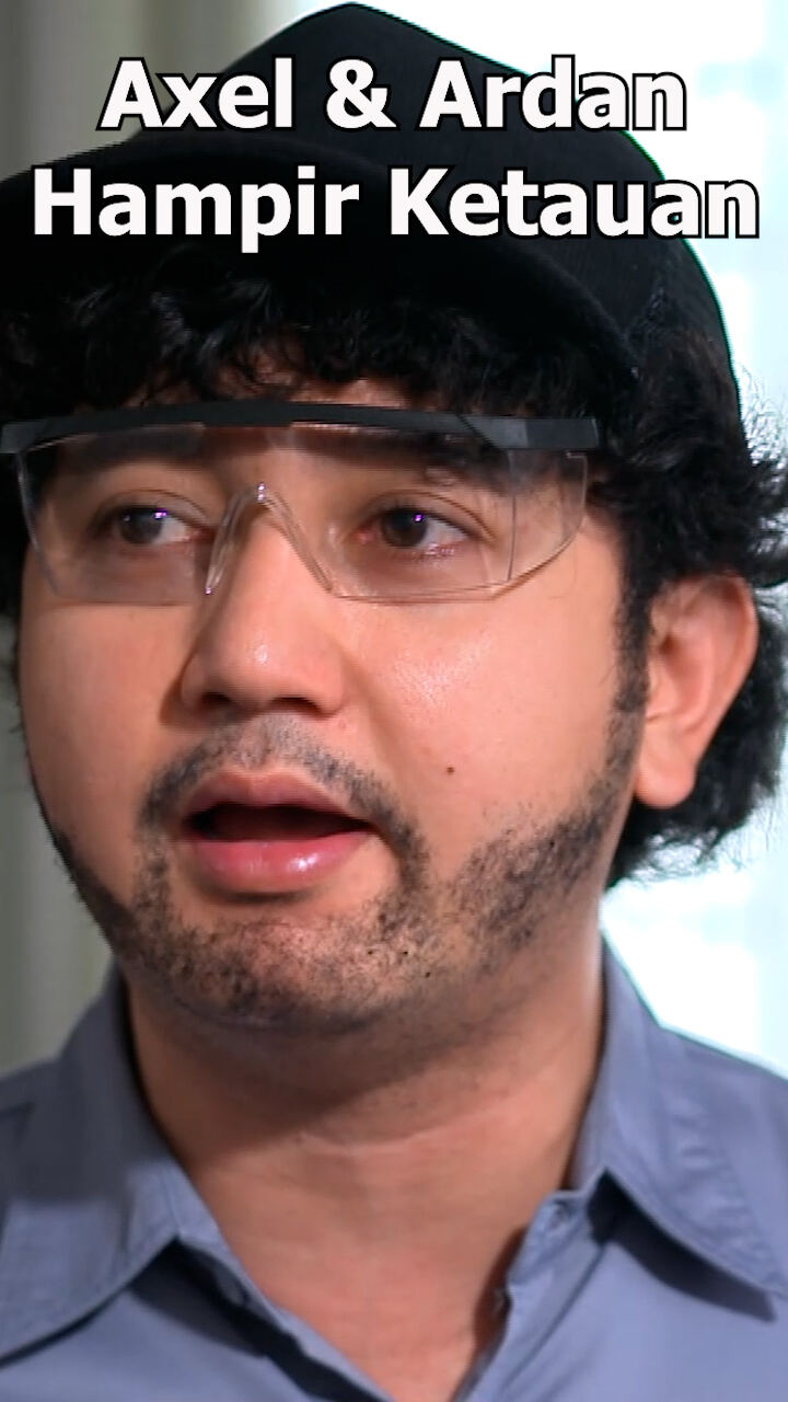 Axel Ardan Hampir Ketauan