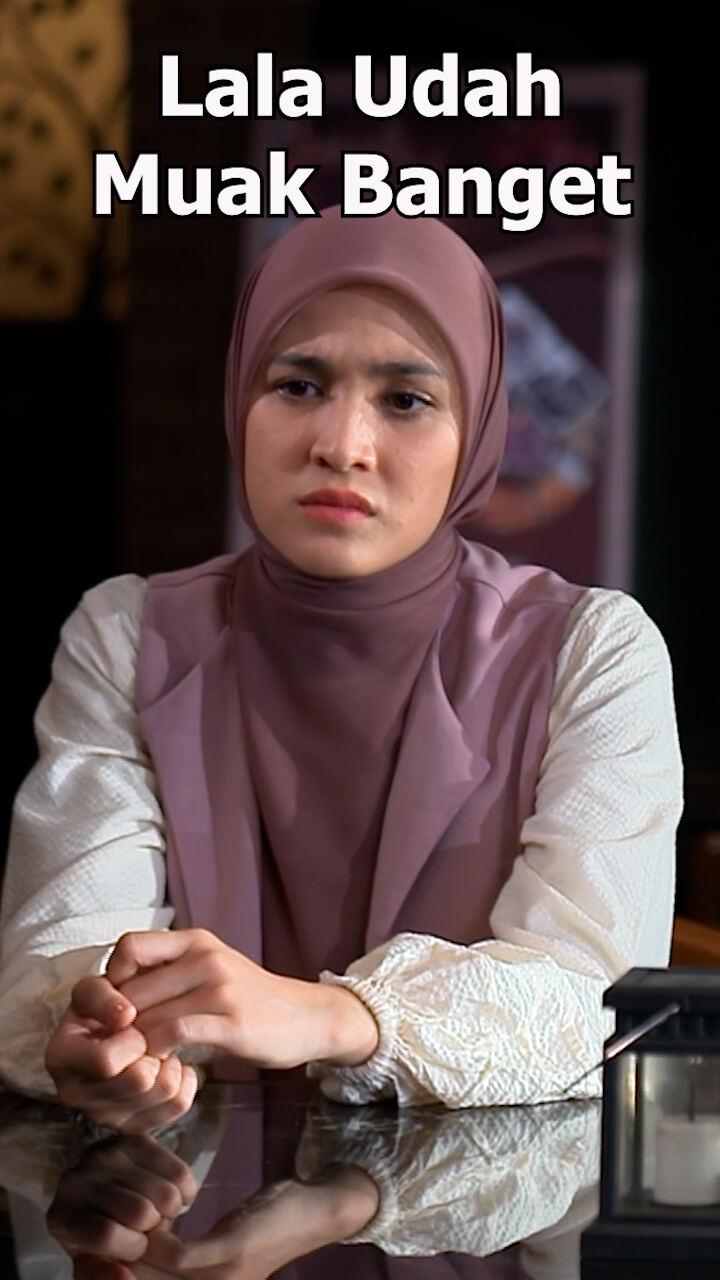 Lala Udah Muak Banget