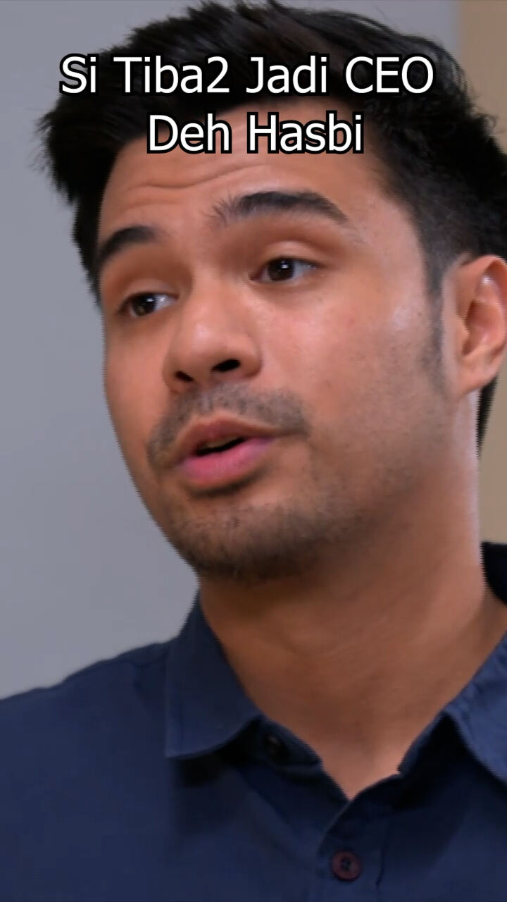Si Tiba2 Jadi Ceo Deh Hasbi