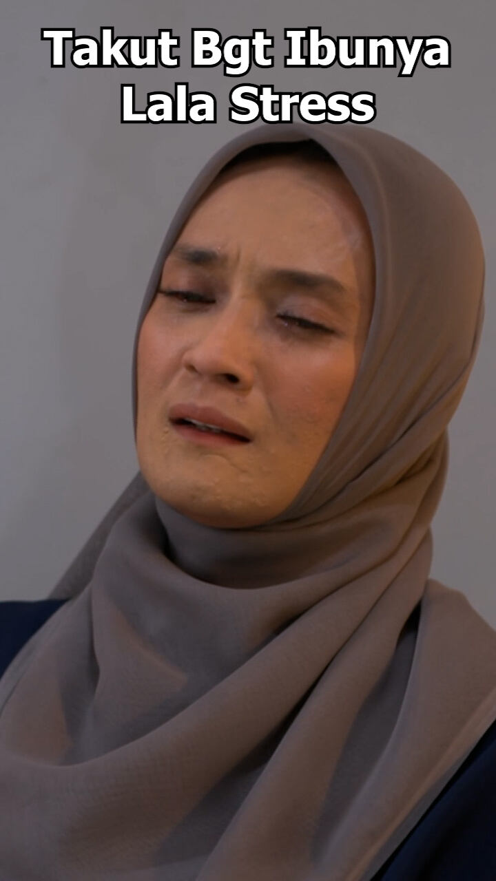 Takut Bgt Ibunya Lala Stress