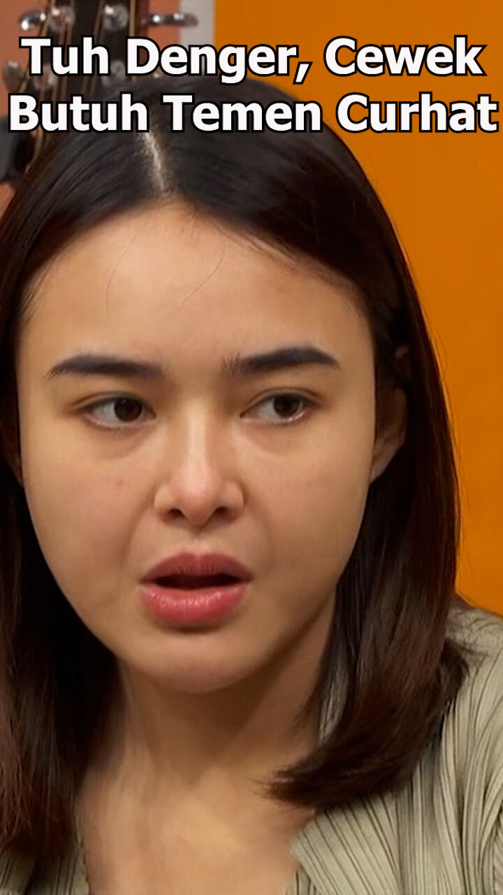 Tuh Denger Cewek Butuh Temen Curhat
