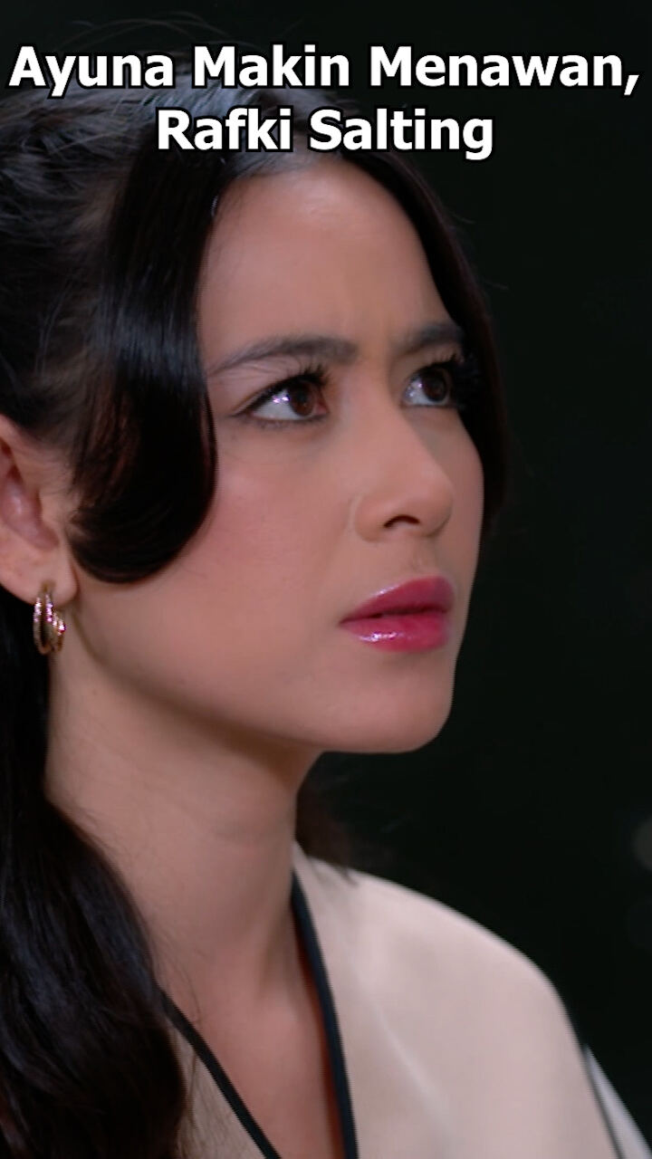 Ayuna Makin Menawan Rafki Salting