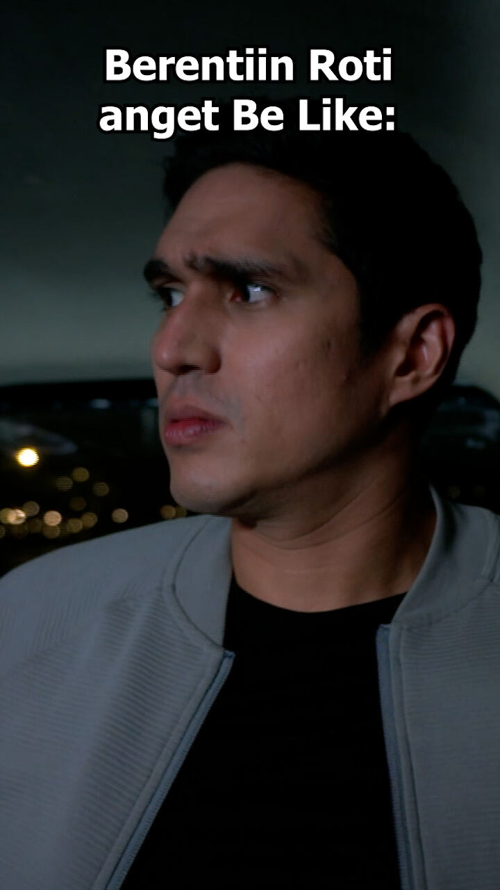 Berentiin Roti Anget Be Like