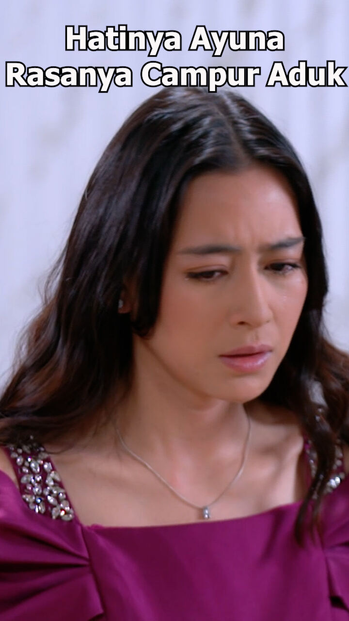 Hatinya Ayuna Rasanya Campur Aduk