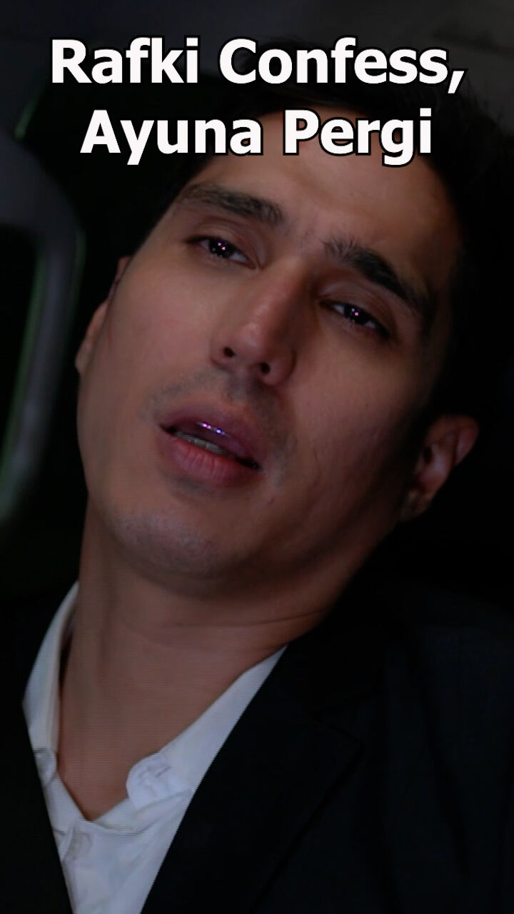 Rafki Confess Ayuna Pergi