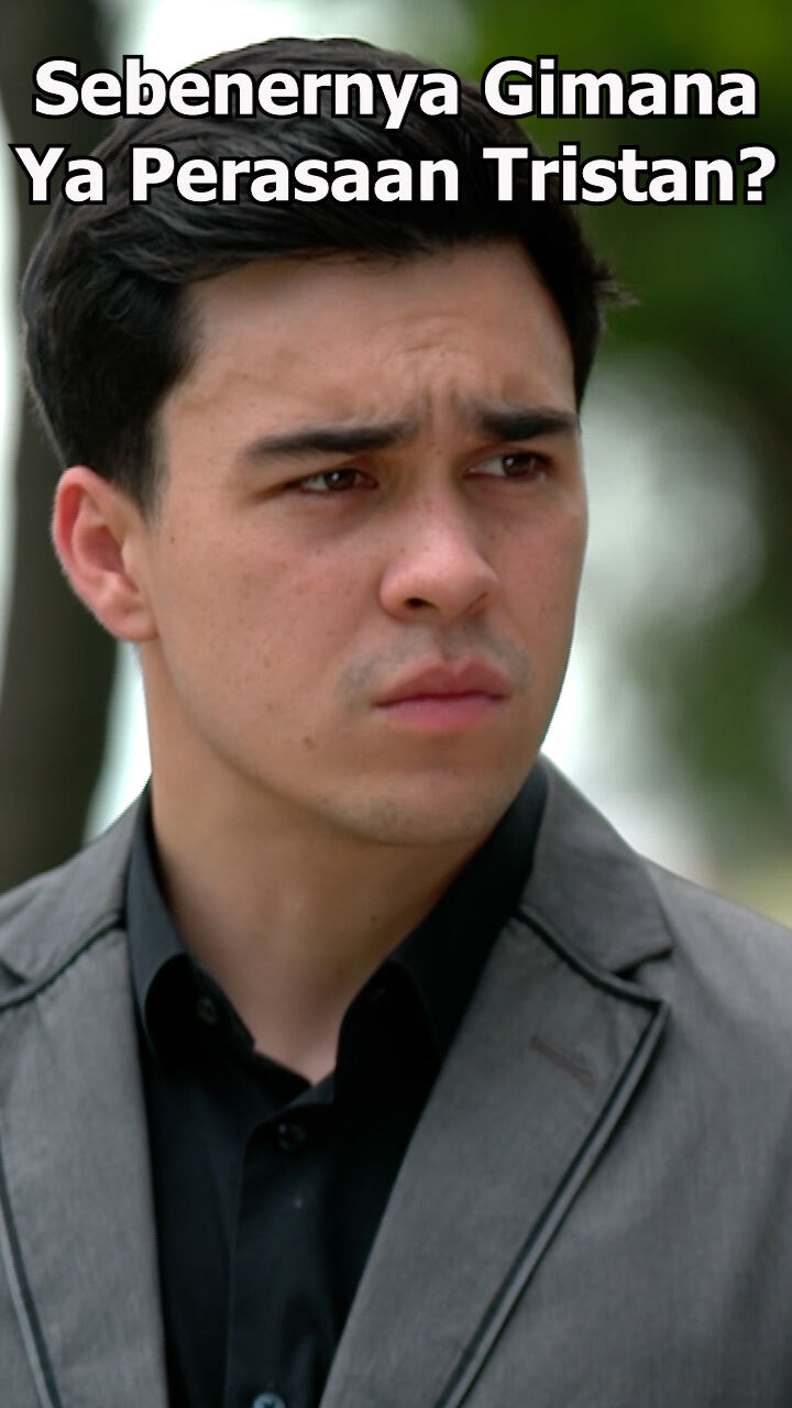 Sebenernya Gimana Ya Perasaan Tristan
