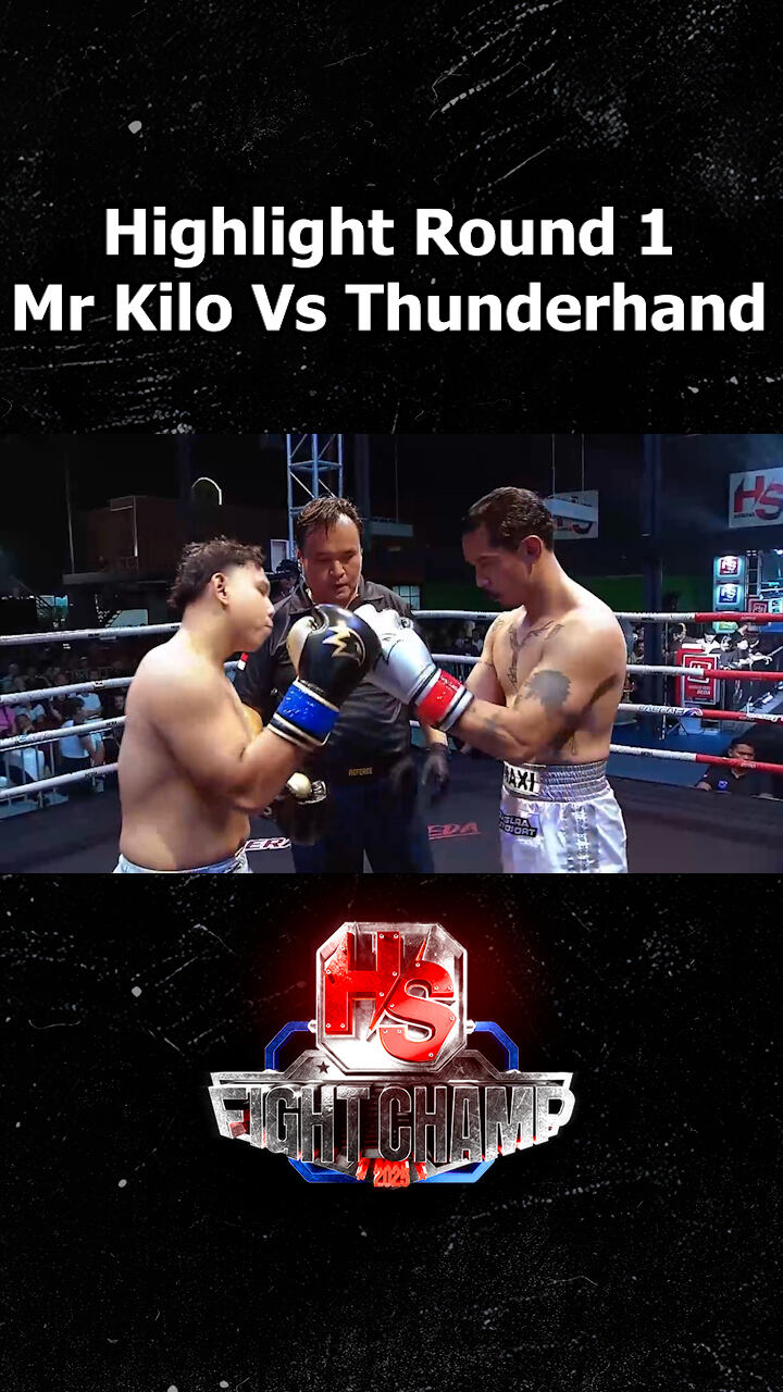 Highlight Round 1 Mr Kilo Vs Thunderhand