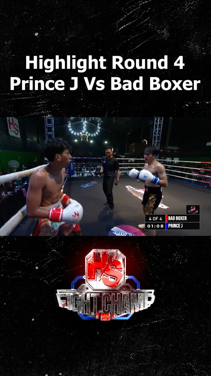 Highlight Round 4 Prince J Vs Bad Boxer