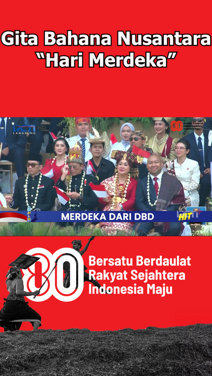 Gita Bahana Nusantara - Hari Merdeka