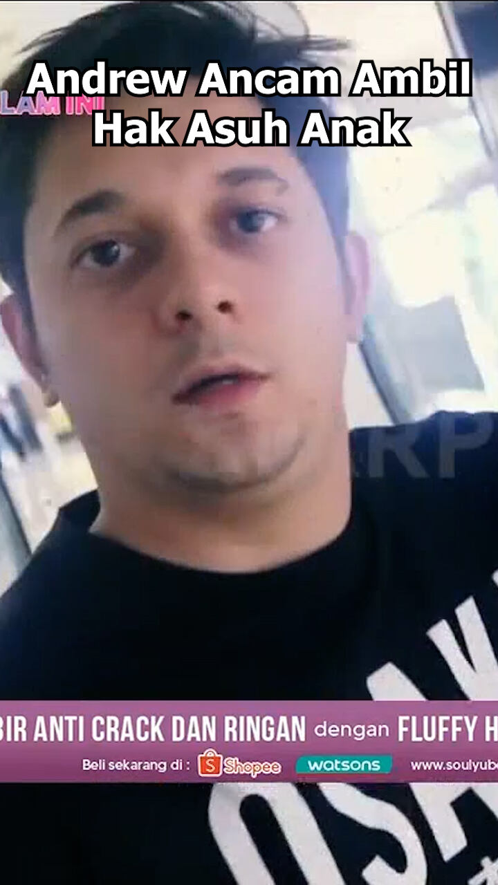 Andrew Ancam Ambil Hak Asuh Anak