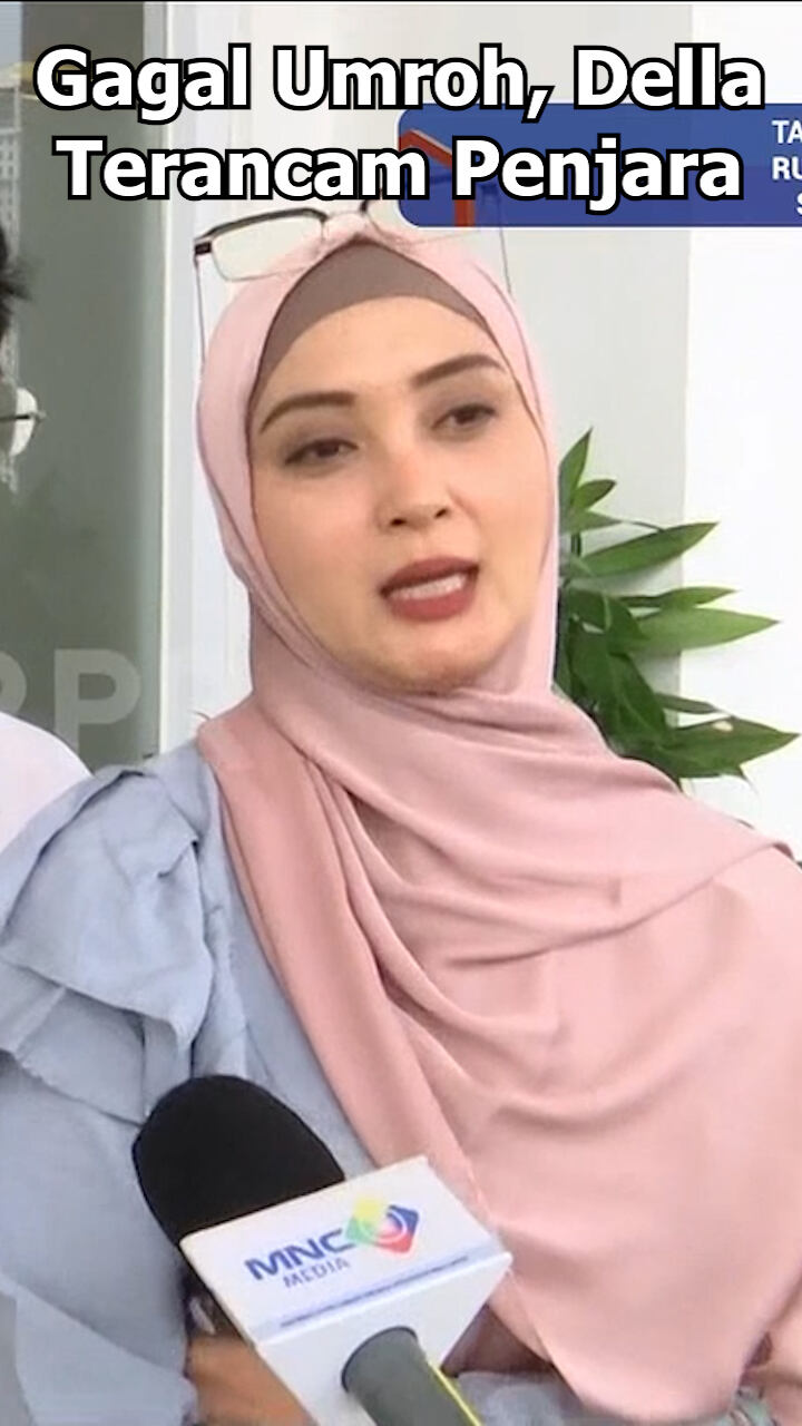 Gagal Umroh Della Terancam Penjara