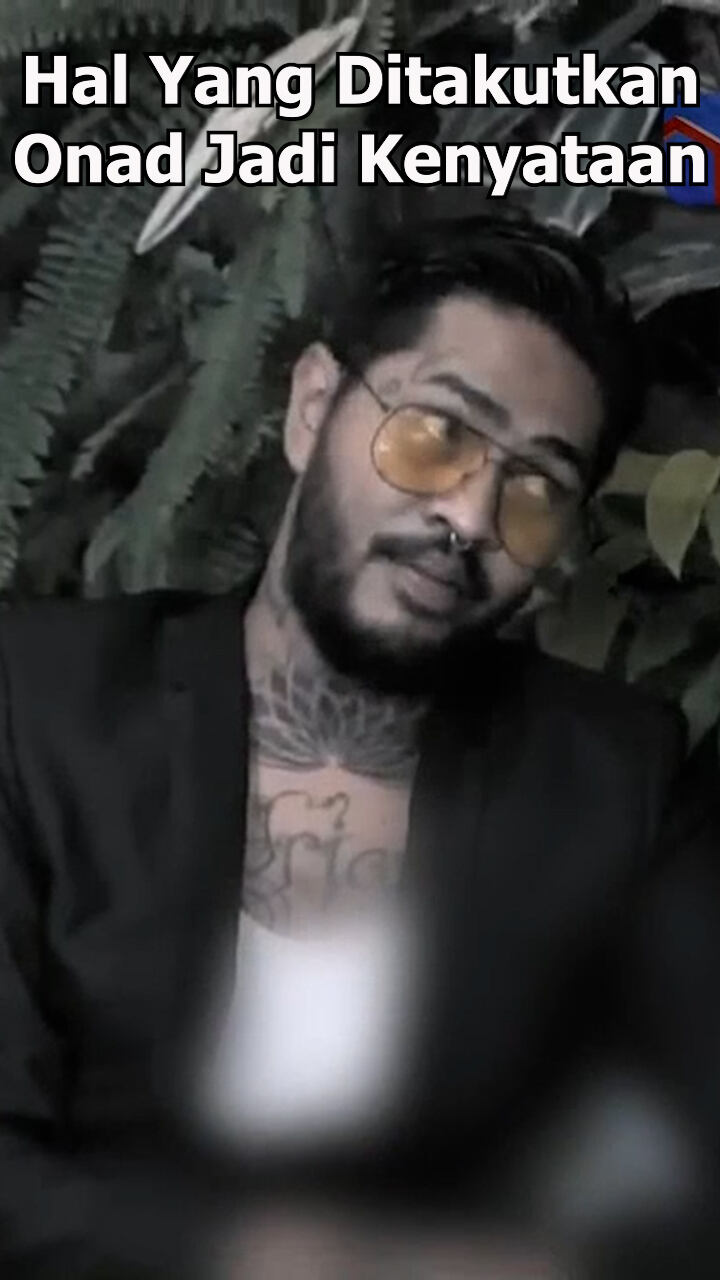 Hal Yang Ditakutkan Onad Jadi Kenyataan