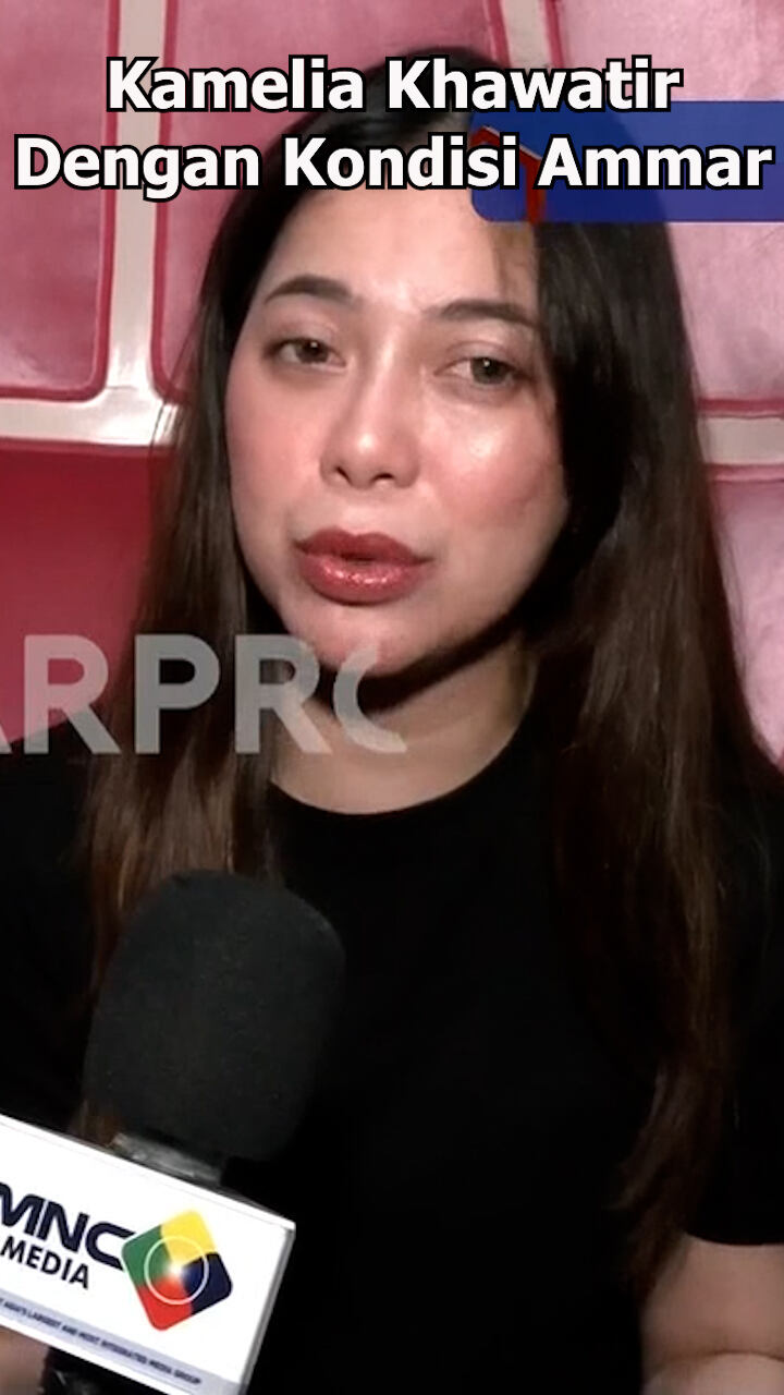 Kamelia Khawatir Dengan Kondisi Ammar