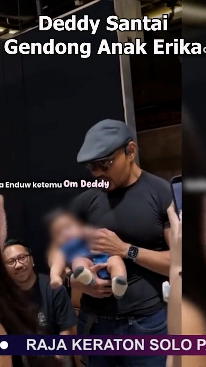 Deddy Santai Gendong Anak Erika