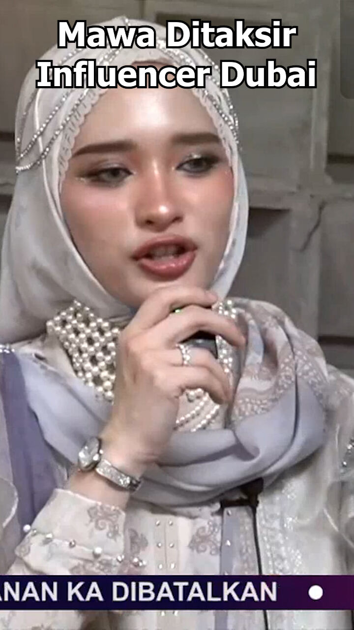 Mawa Ditaksir Influencer Dubai