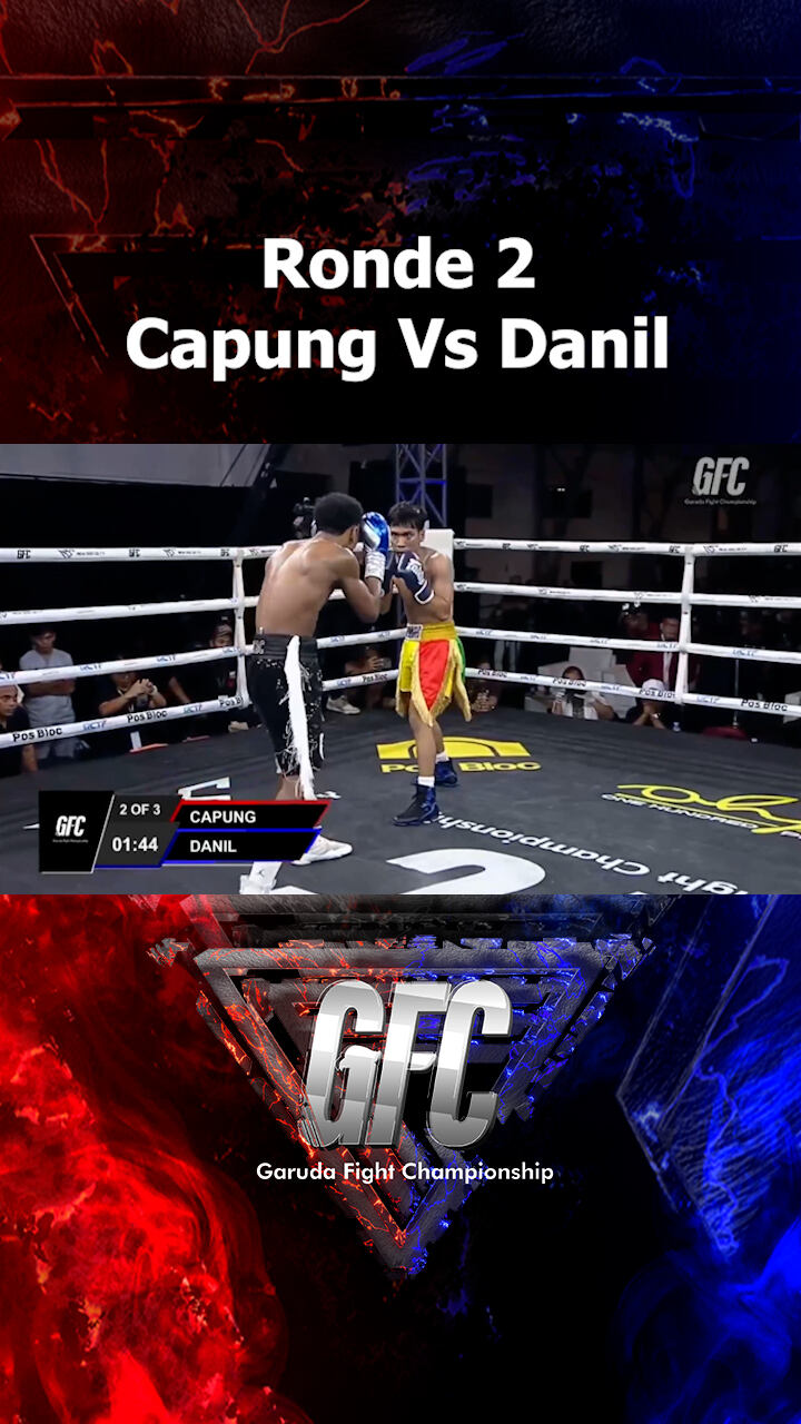 Ronde 2 Capung Vs Danil