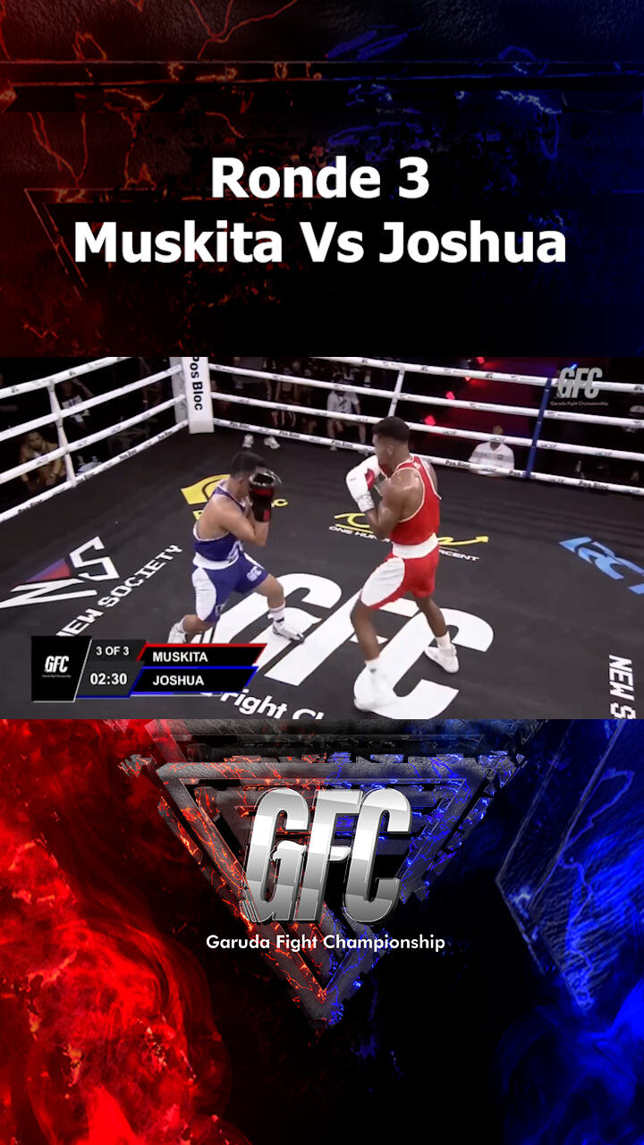 Ronde 3 Muskita Vs Joshua
