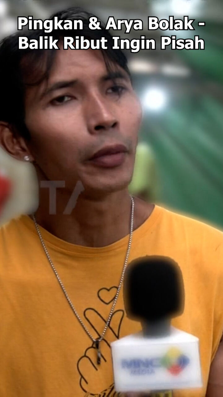 Pingkan Arya Bolak - Balik Ribut Ingin Pisah