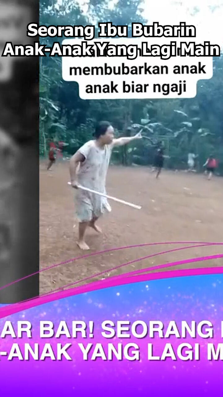 Seorang Ibu Bubarin Anak-Anak Yang Lagi Main