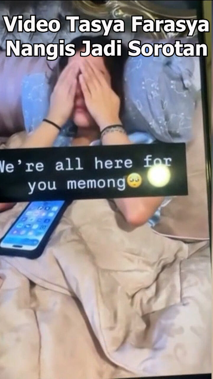 Video Tasya Farasya Nangis Jadi Sorotan