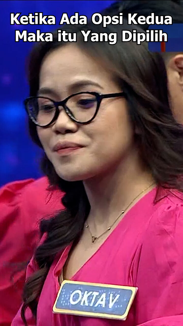 Ketika Ada Opsi Kedua Maka Itu Yang Dili Pilih