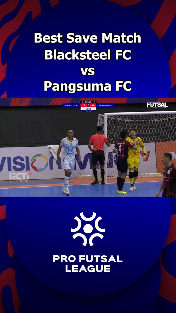 Best Save Match Blacksteel Fc Vs Pangsuma Fc