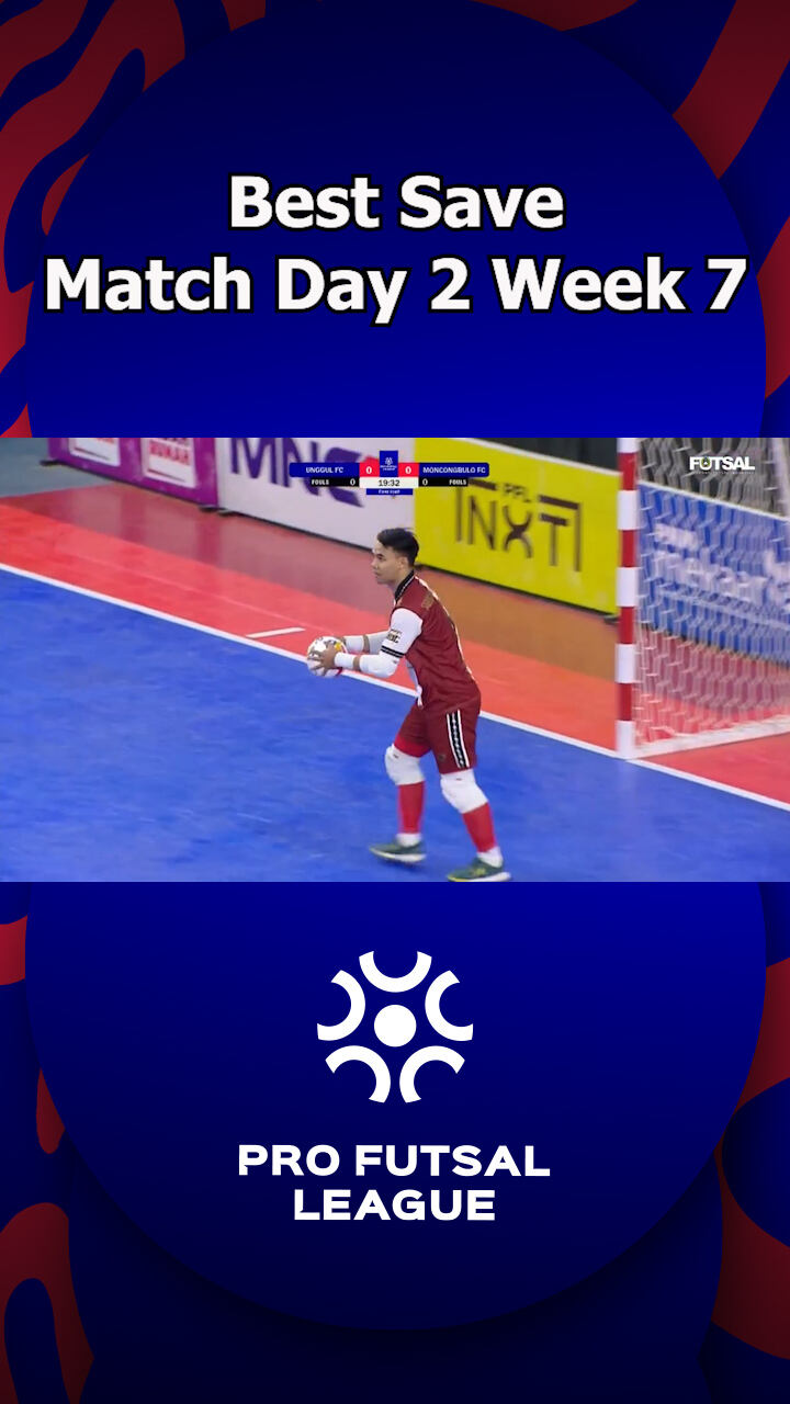 Best Save Match Day 2 Week 7 Pro Futsal League