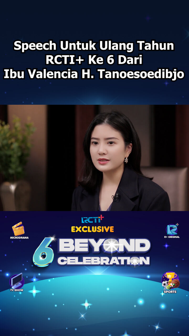 Speech Untuk Ulang Yahun Rcti Ke 6 Dari Ibu Valencia H Tanoesoedibjo